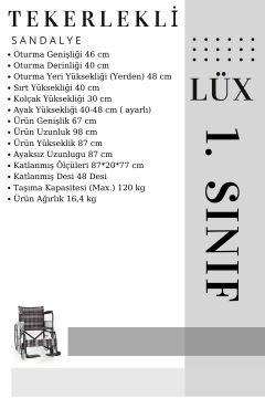Lüx Tekerlekli Sandalye | Hasta Transfer Sandalyesi | 1.Sınıf